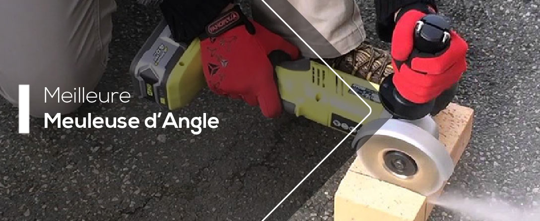 Meilleure Meuleuse d’Angle