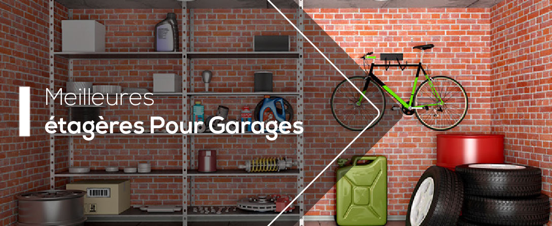 Meilleures étagères pour Garages