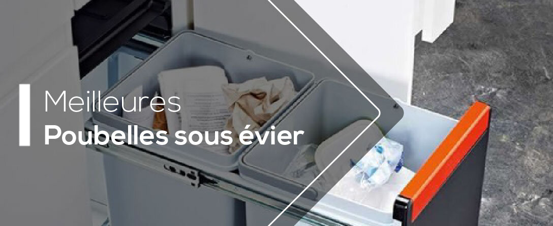 Meilleures Poubelles sous évier